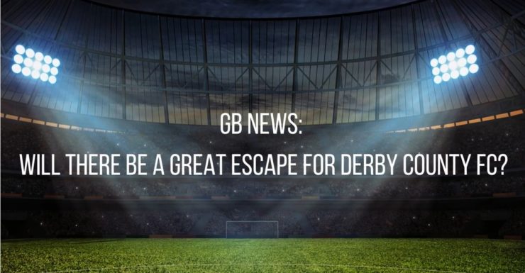 GB News Derby County FC YouTube